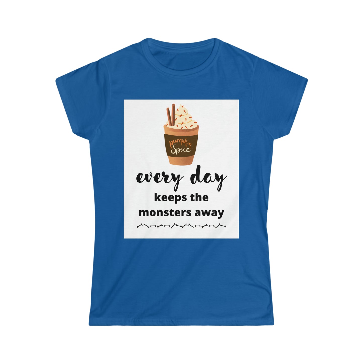 Women's Softstyle T-Shirt (pumpkin spice every day)