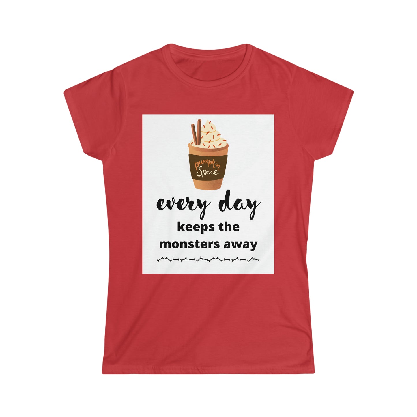 Women's Softstyle T-Shirt (pumpkin spice every day)