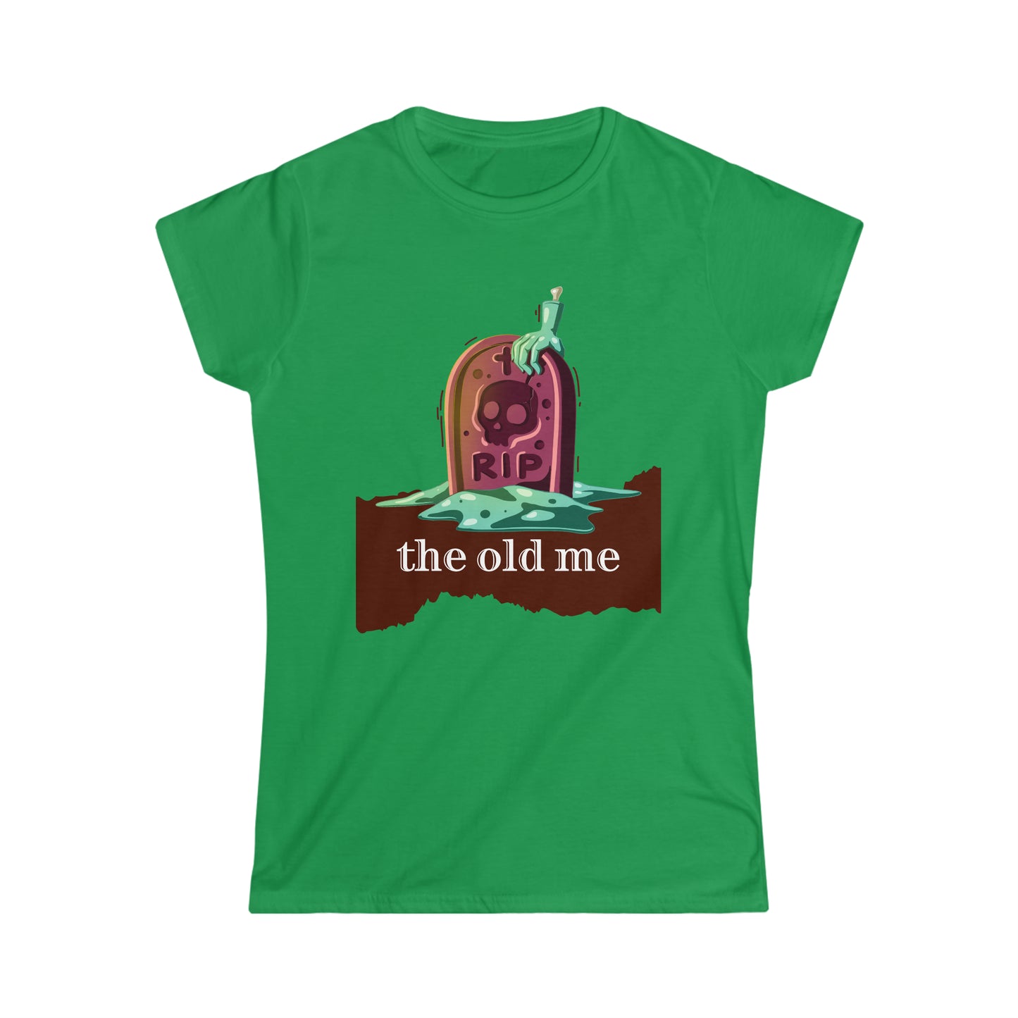 Women's Softstyle T-Shirt (RIP the old me)