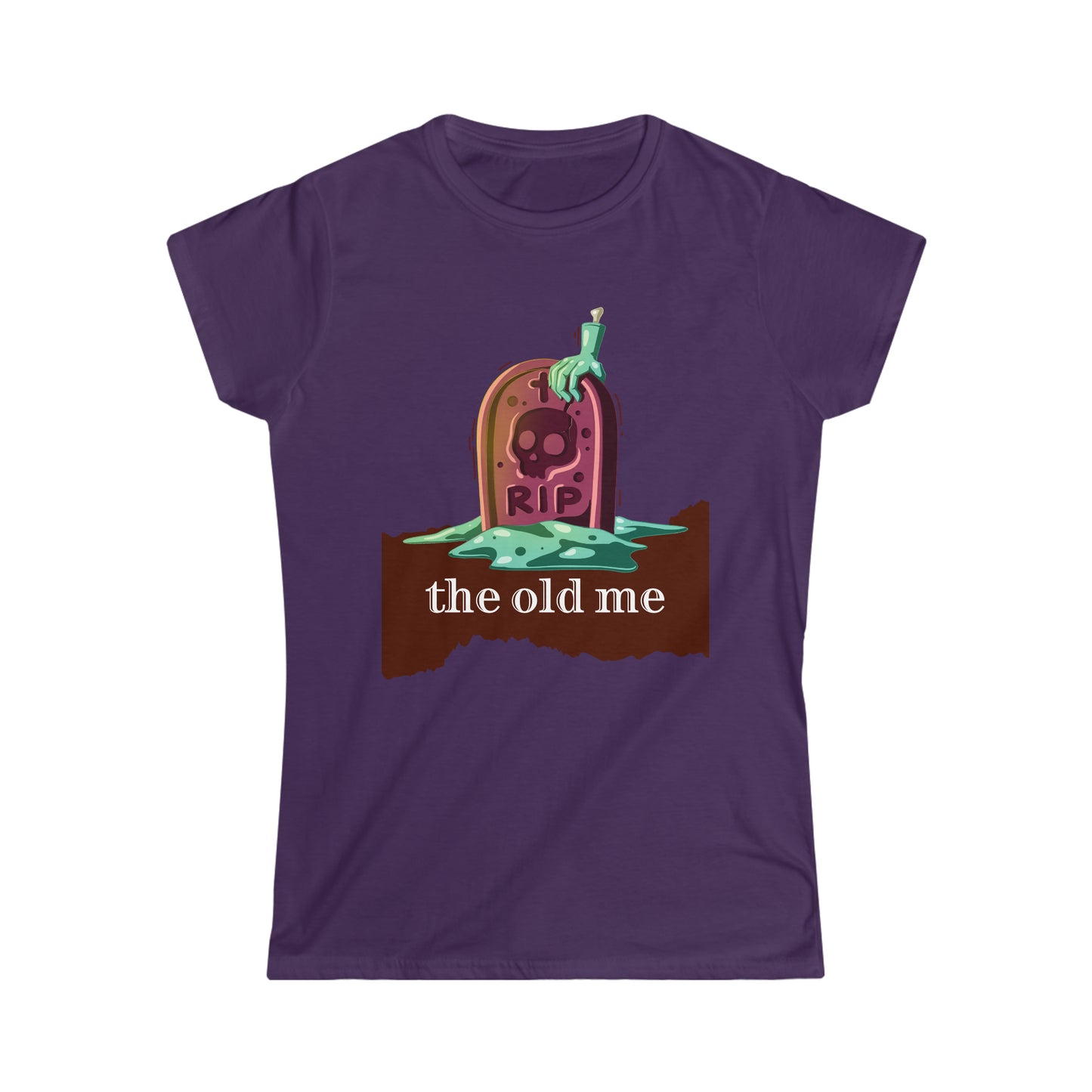 Women's Softstyle T-Shirt (RIP the old me)