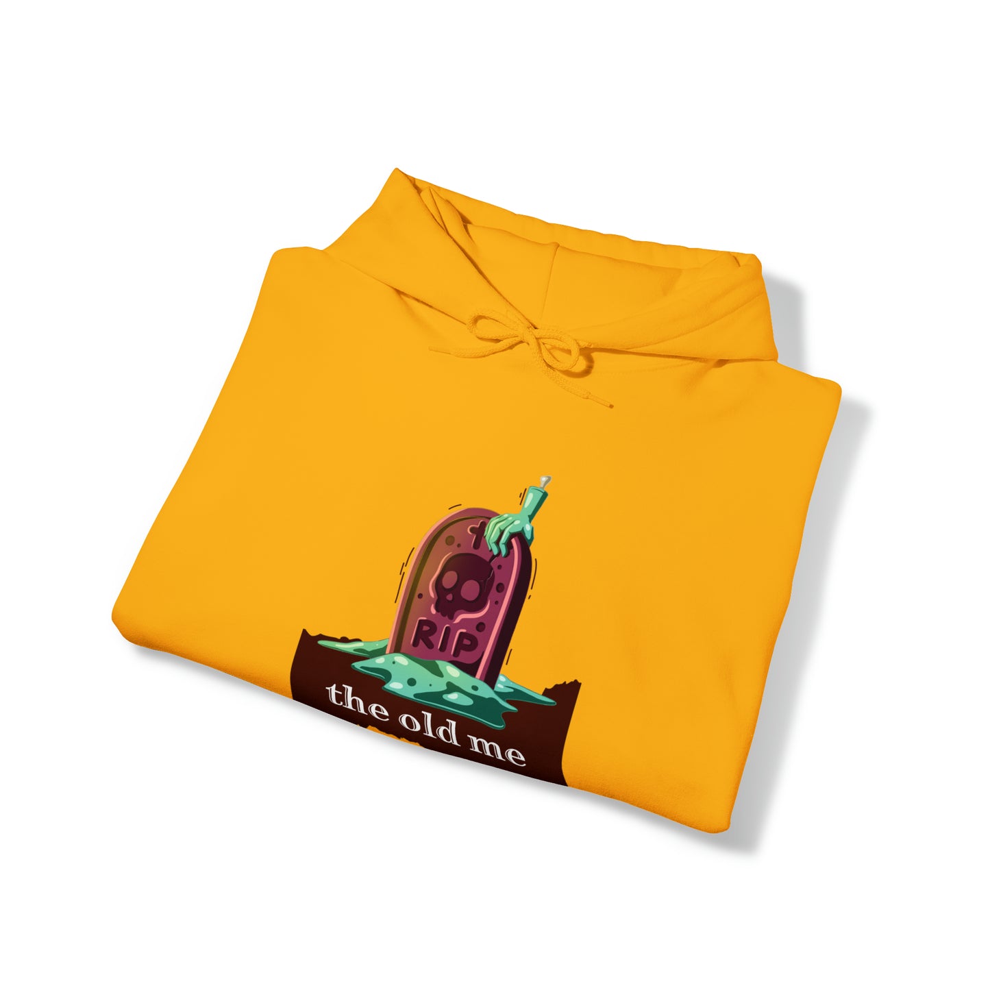 Unisex Hooded Sweatshirt (RIP the old me)