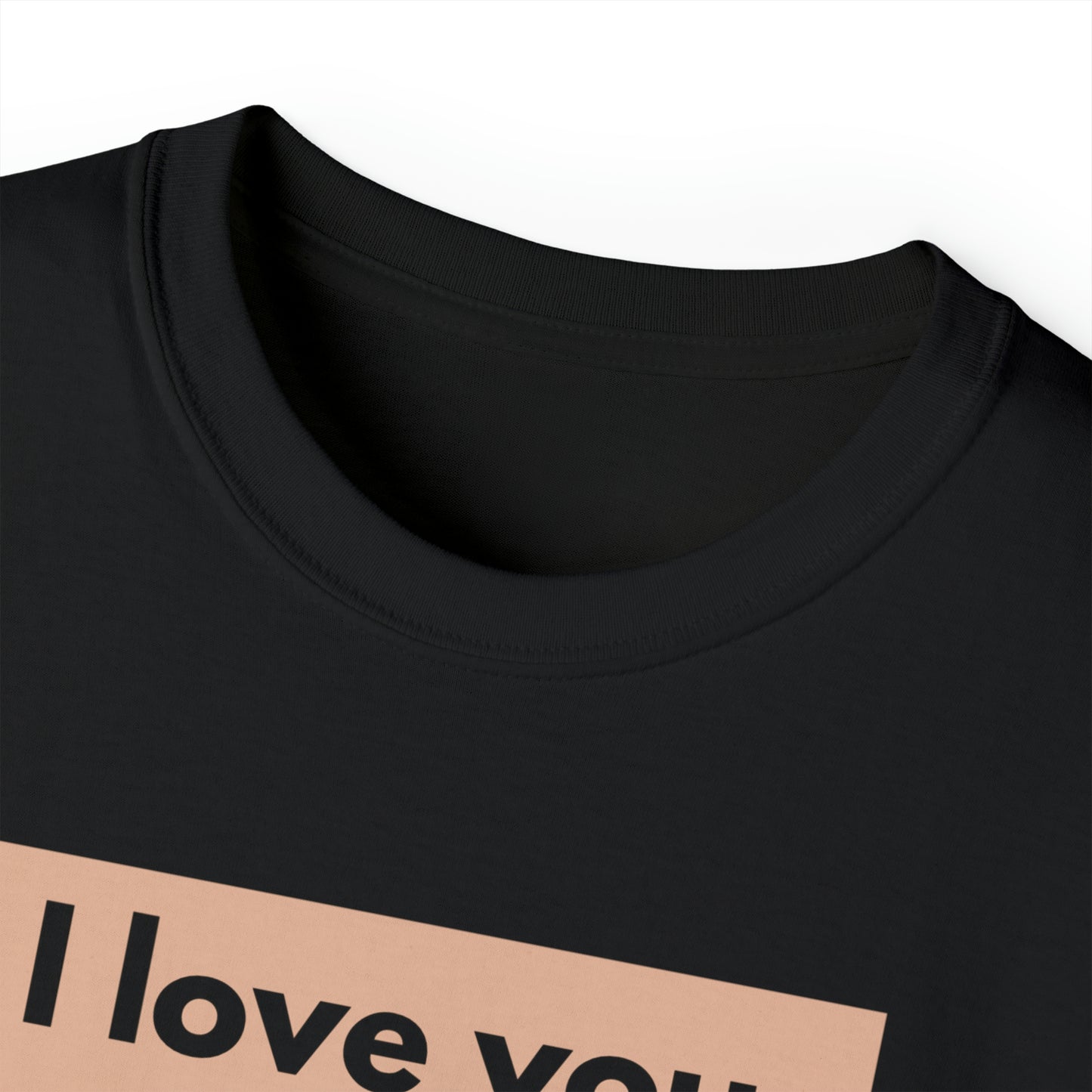 Unisex Cotton T-Shirt (I love you more than coffee)
