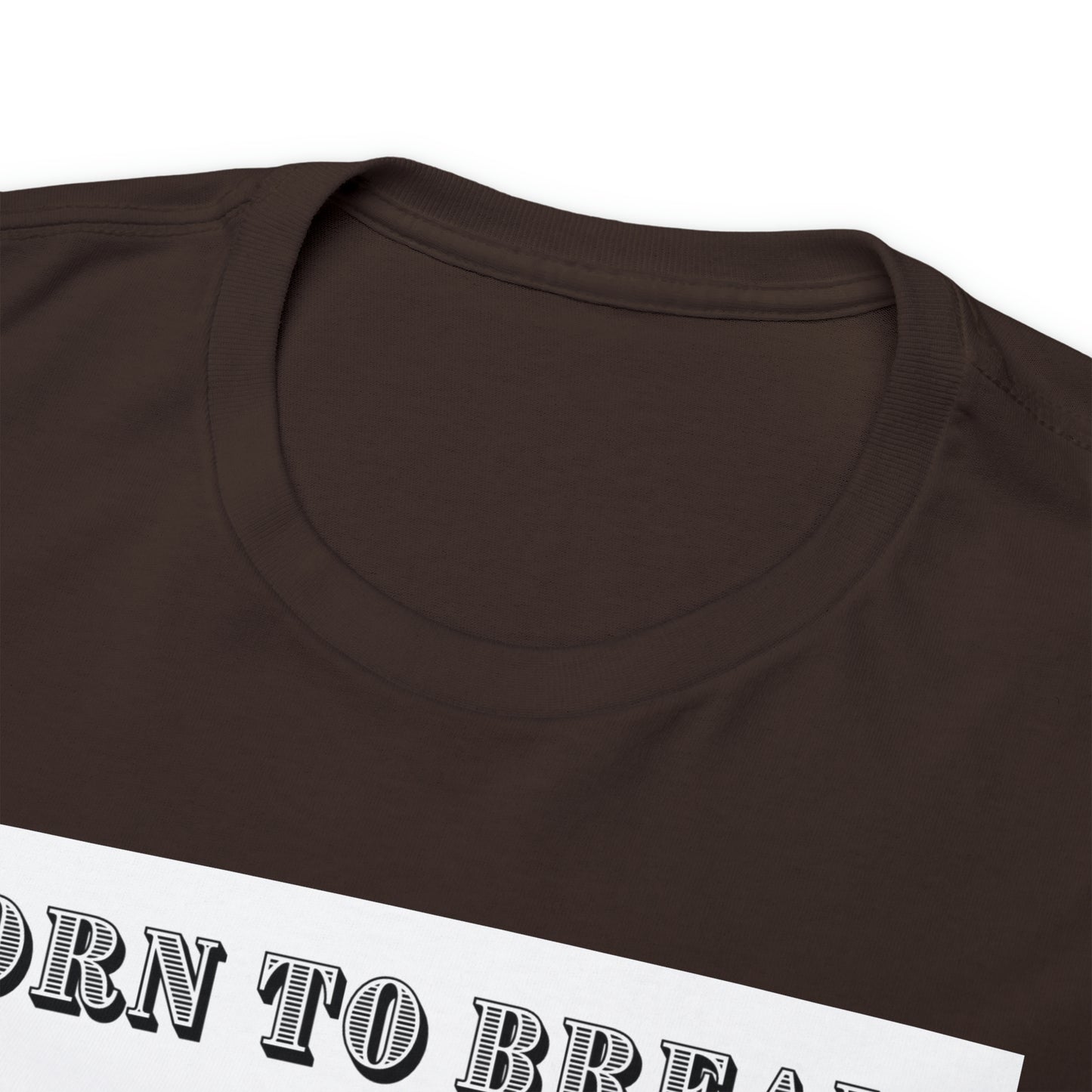 Unisex Cotton T-Shirt (born to break)