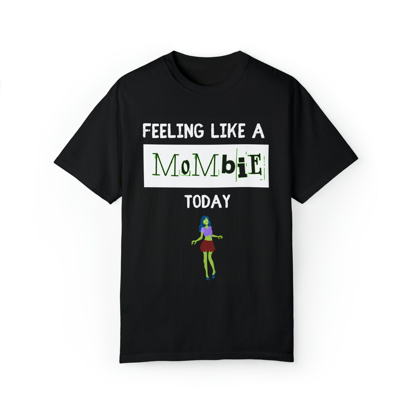 Woman’s Long T-shirt (feeling like a mombie today)