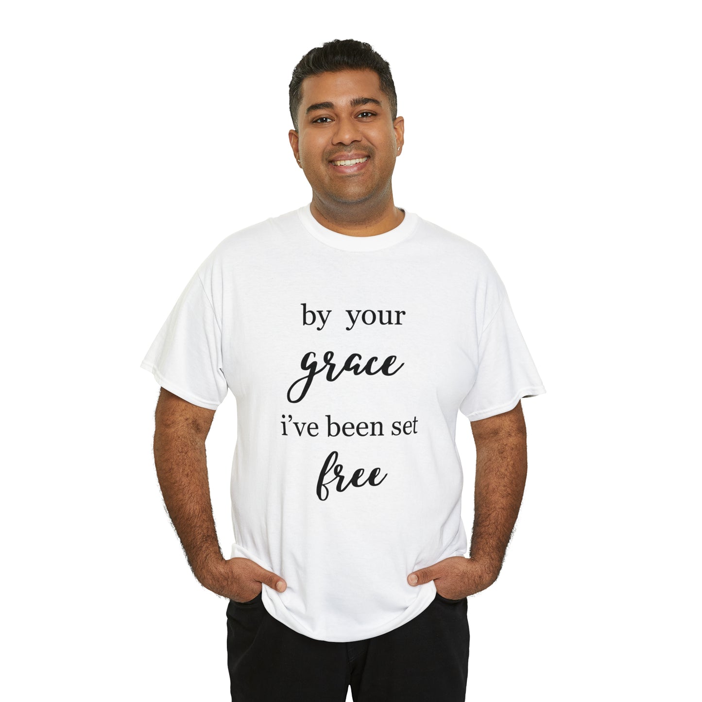 Unisex T-shirt (by your grace I’ve been set free)