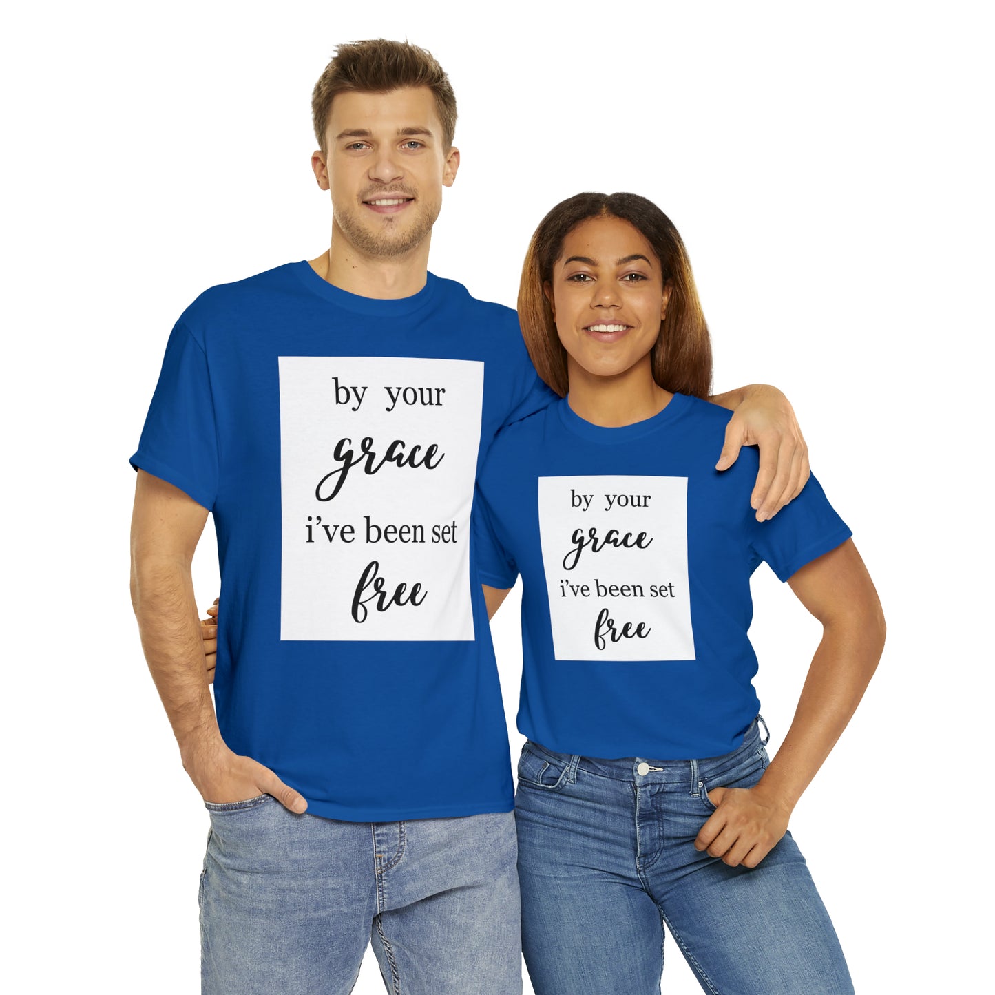 Unisex T-shirt (by your grace I’ve been set free)