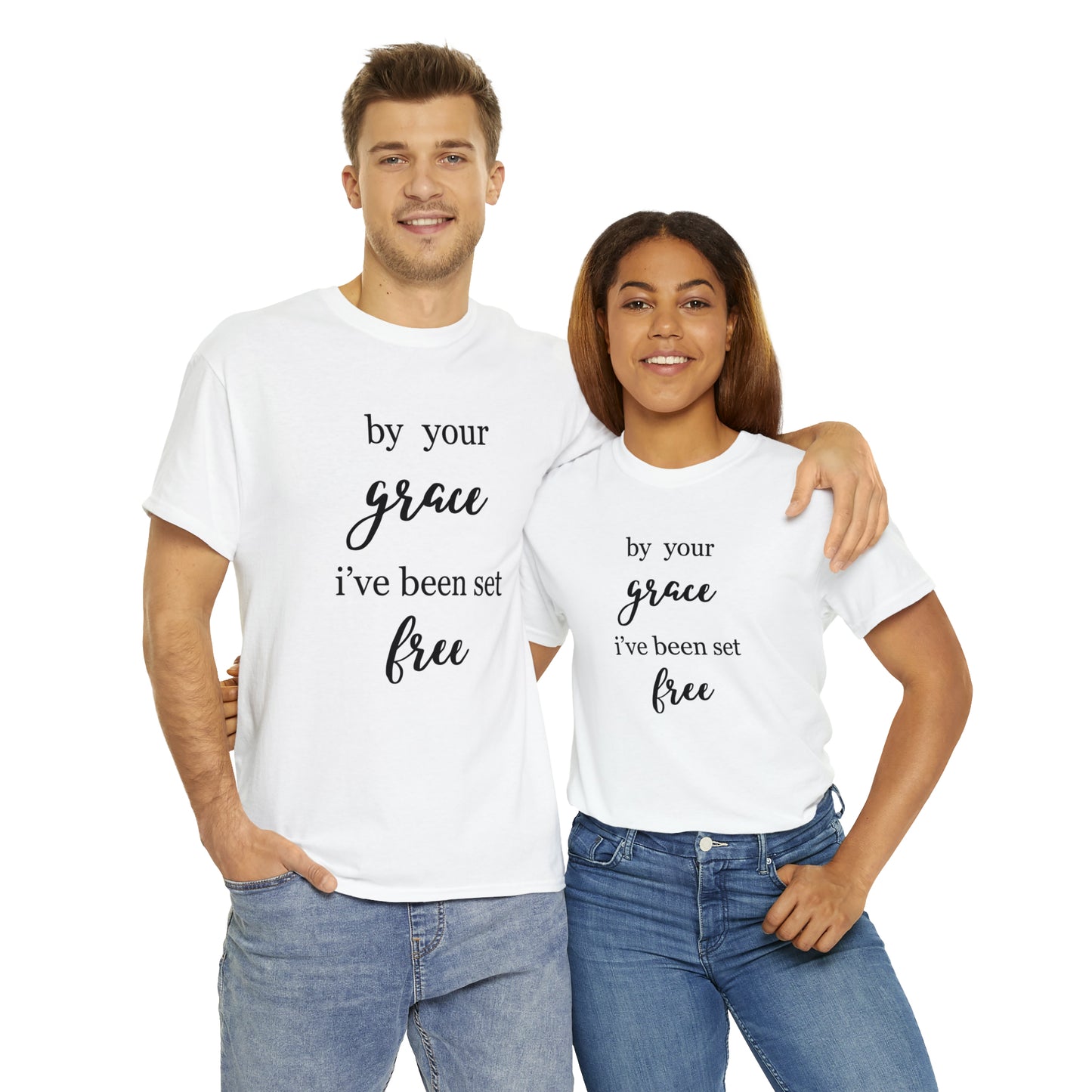 Unisex T-shirt (by your grace I’ve been set free)