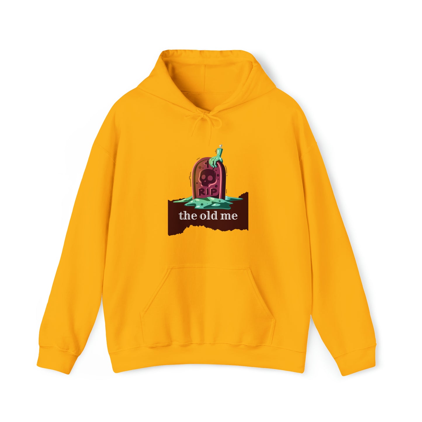 Unisex Hooded Sweatshirt (RIP the old me)