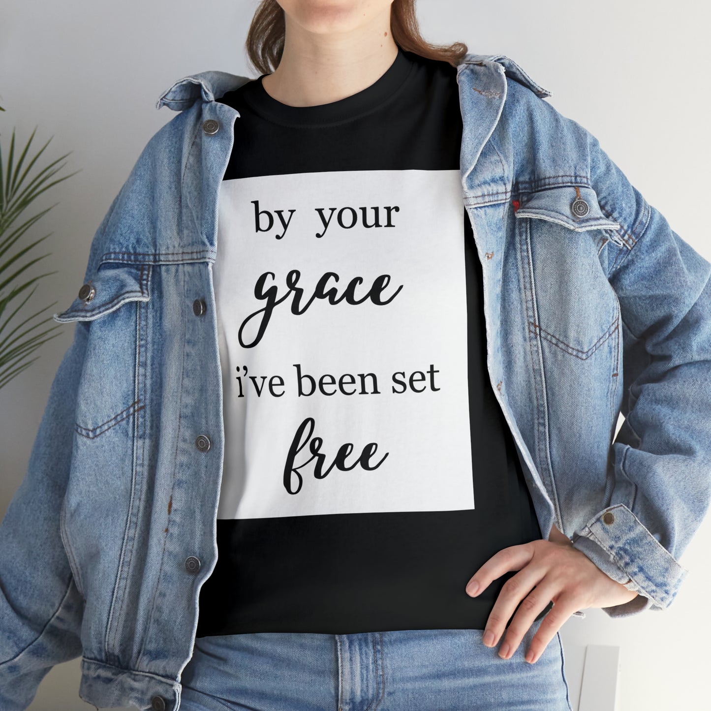Unisex T-shirt (by your grace I’ve been set free)