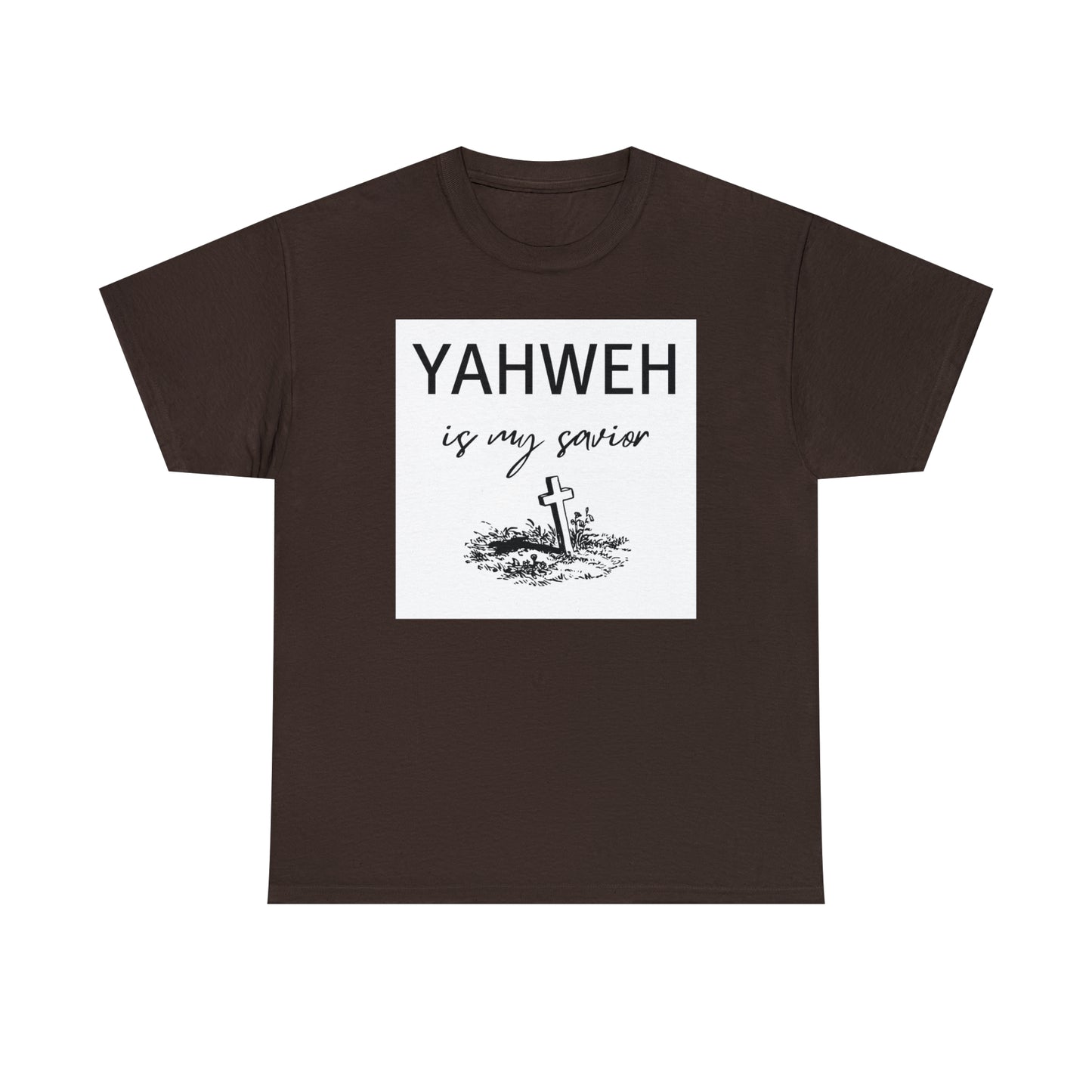 Unisex Tee- Shirt (Yahweh is my savior) with a cross