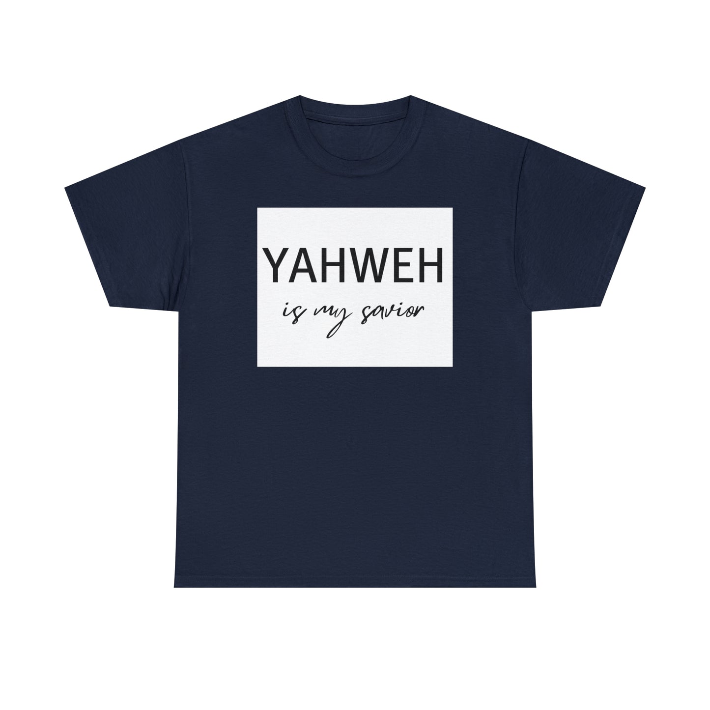 Unisex Tee (Yahweh is my savior)