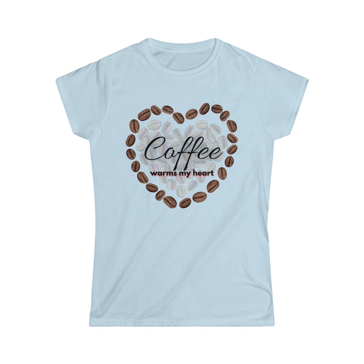 Women's Softstyle T-Shirt (coffee warms my heart)