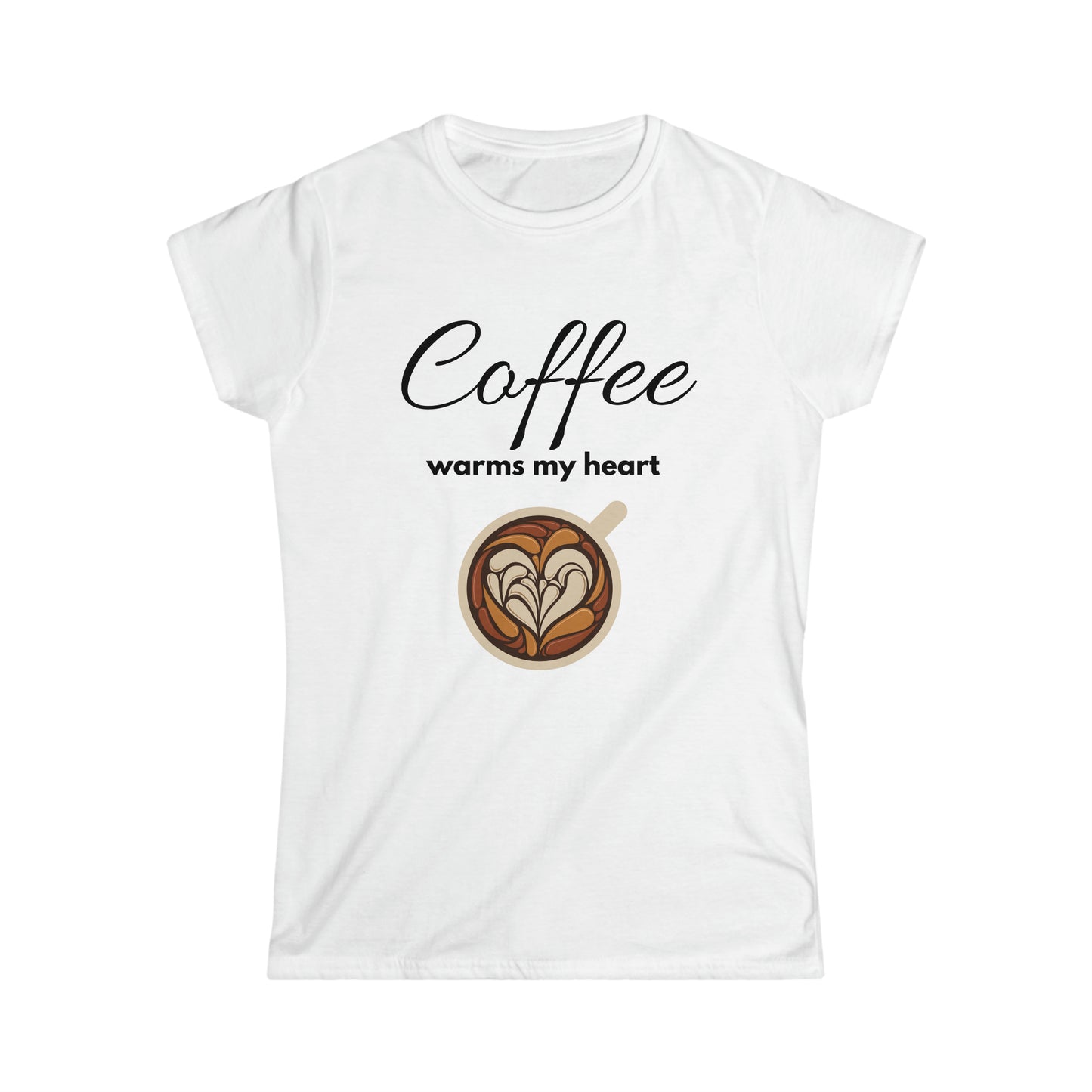 Women's Softstyle T-Shirt (coffee warms my heart)